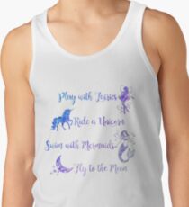 Play with Fairies, Ride a Unicorn... Tank Top