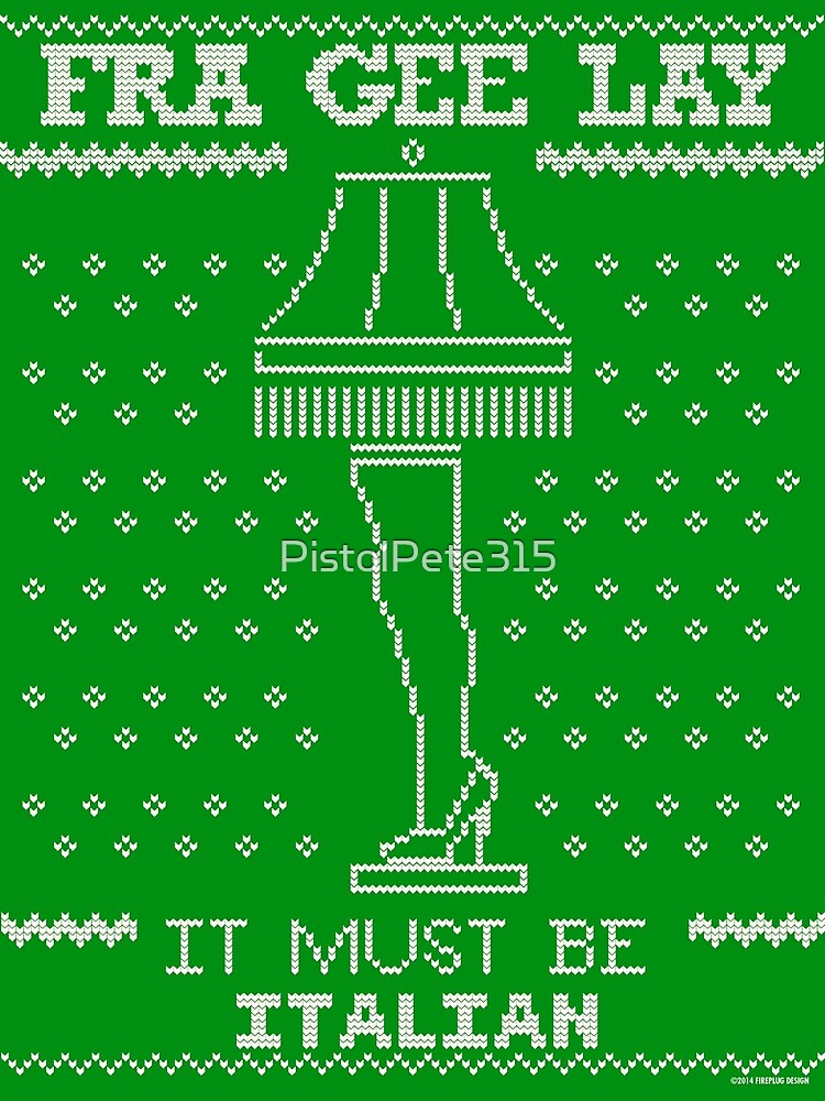 "A Christmas Story, Fragile - It must be Italian" by PistolPete315