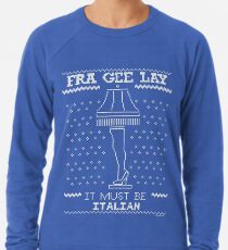 A Christmas Story, Fragile - It must be Italian Lightweight Sweatshirt