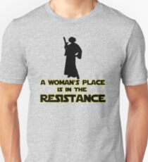 A Woman's Place Is In The Resistance 2 Unisex T-Shirt