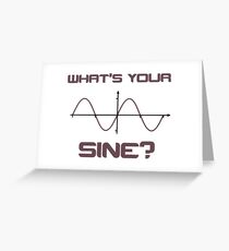 What's Your Sine Nerdy Pick Up Line Greeting Card