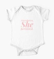 Nevertheless she persisted One Piece - Short Sleeve