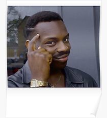 roll safe meme posters redbubble