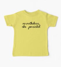 Nevertheless, She Persisted Baby Tee