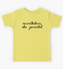 Trotzdem blieb sie bestehen Kinder T-Shirt