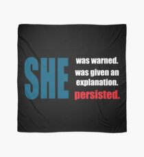 Nevertheless, she persisted. Scarf