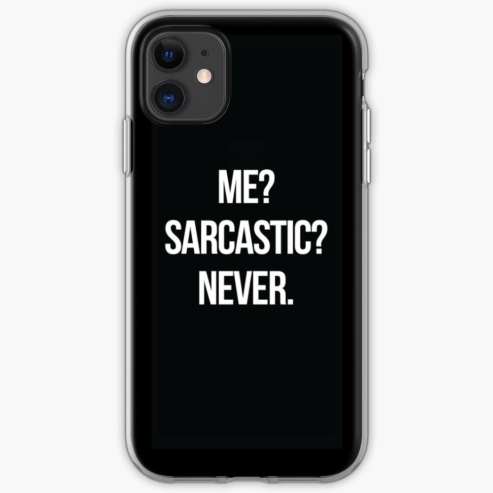 ¿Yo? ¿Sarcástico? Nunca. Funda y vinilo para iPhone