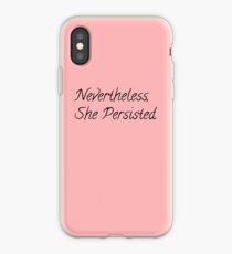 Nevertheless, she persisted iPhone Case