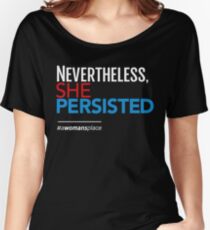 Nevertheless She Persisted Women's Relaxed Fit T-Shirt