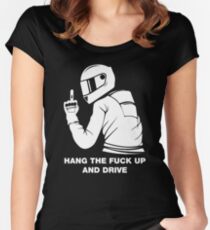Hang The Fuck Up And Drive Women's Fitted Scoop T-Shirt