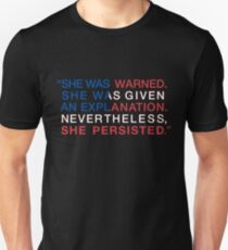 Sie wurde gewarnt - trotzdem hielt sie - rot, weiß und blau Unisex T-Shirt