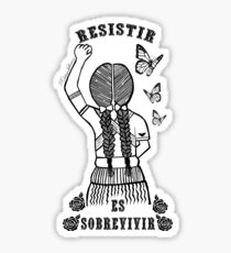 Resistir Es Sobrevivir Sticker