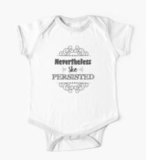 Nevertheless She Persisted One Piece - Short Sleeve