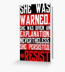 Nevertheless, She Persisted. | #Resist V.2 Greeting Card