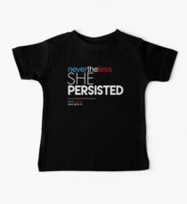 Nevertheless She Persisted (Never Give Up) Baby Tee