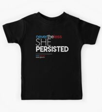Nevertheless She Persisted (Never Give Up) Kids Tee