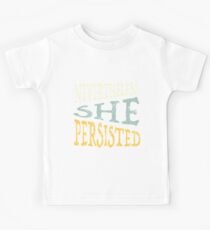 Trotzdem blieb sie bestehen Kinder T-Shirt