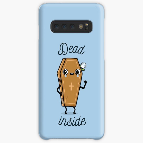 Dead inside Samsung Galaxy Snap Case