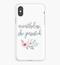 Nevertheless, She Persisted iPhone Case