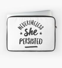 Nevertheless, She Persisted Laptop Sleeve