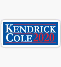 Kendrick & Cole For President Sticker