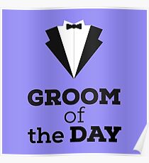 Groom of the Day Poster