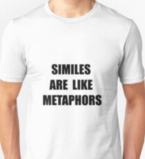 Similes Metaphors Unisex T-Shirt