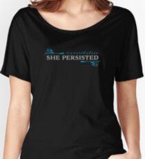 "Nevertheless, she persisted" Women's Relaxed Fit T-Shirt