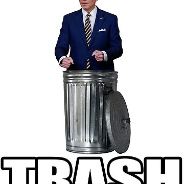 "JOE BIDEN IS TRASH!! " Poster For Sale By HillaryKillary | Redbubble