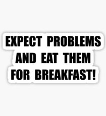 Eat Problems Breakfast Sticker
