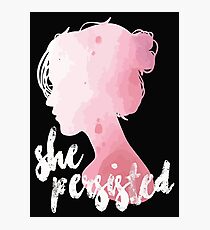She Persisted - Nevertheless Photographic Print