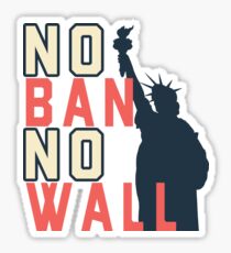 Kein Verbot keine Mauer mit Lady Liberty für alle Sticker