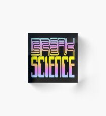 Break Science Acrylic Block