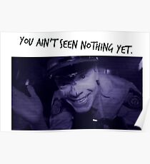 You Ain't Seen Nothing Yet. Poster