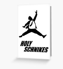 Holy Schnikes Greeting Card