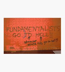 hell is full of them Photographic Print