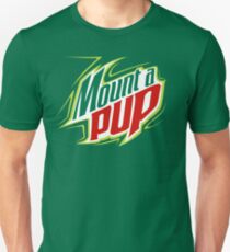 Mount A Pup. Unisex T-Shirt