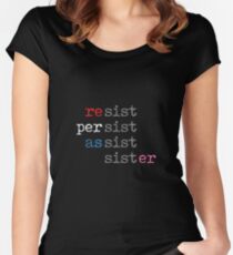 Resist and Persist, Sister! Women's Fitted Scoop T-Shirt