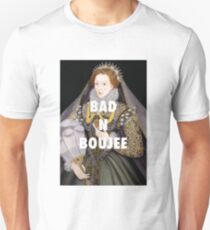 Queen Elizabeth I Bad n Boujee Unisex T-Shirt