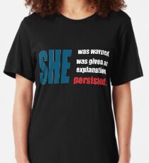 Nevertheless, she persisted. Slim Fit T-Shirt