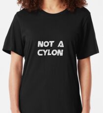 Not a Cylon Slim Fit T-Shirt