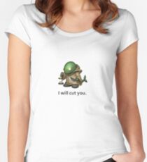 I will cut you. Women's Fitted Scoop T-Shirt
