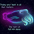 "Trying Your Best is All That Matters" Galaxy Cuttlefish by thelatestkate