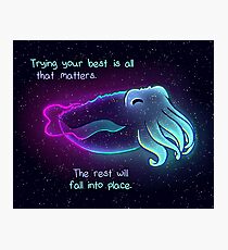 "Versuchen Sie Ihr Bestes ist alles, was zählt" Galaxy Tintenfische Fotodruck