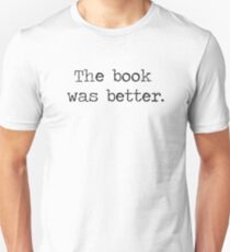 The Book Was Better Slim Fit T-Shirt