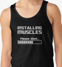 Installing Muscles Please Wait Loading Bar Tank Top