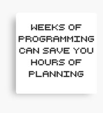 Plan your programming. Canvas Print