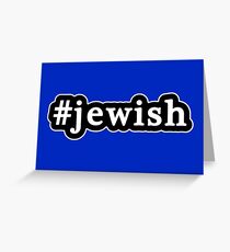 Jewish - Hashtag - Black & White Greeting Card