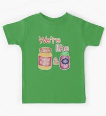 We're like Peanut Butter & Jelly Kids Tee