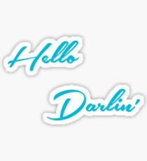 Hello Darlin Sticker